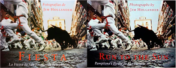Portada del libro de Jim Hollander, titulado Fiesta en la edición española y Run to the Sun en la inglesa.